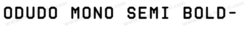 Odudo Mono Semi Bold字体转换